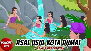 ASAL USUL KOTA DUMAI - RIAU ~ Cerita Rakyat Riau | Dongeng Kita