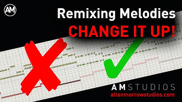 How To Remix Your Melodies From The Original - allanmorrowstudios.com