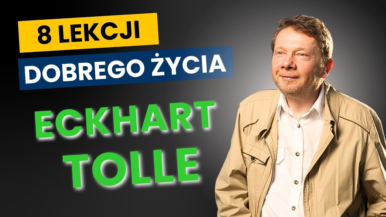 O co NAPRAWDĘ chodzi w naukach ECKHARTA TOLLE? Proste wytłumaczenie jak mieć lepsze życie!