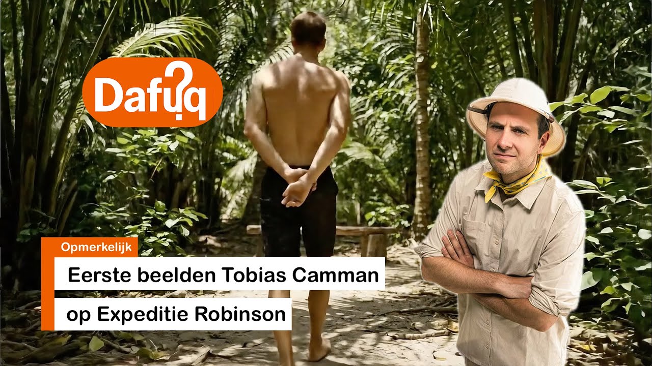 Eerste beelden Tobias Camman op Expeditie Robinson
