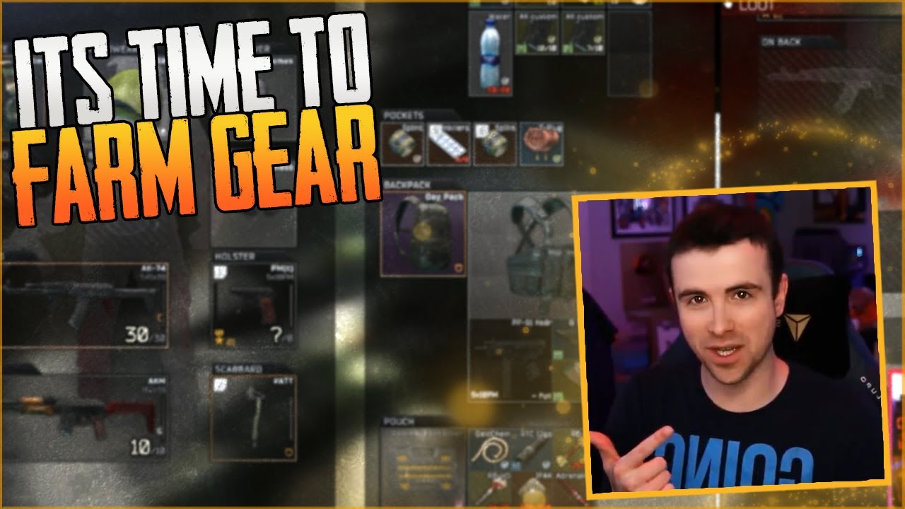 TIME TO FARM GEAR - ESCAPE FROM TARKOV
