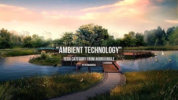 Ambient Technology - Music from Audiojungle