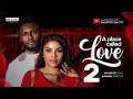 A PLACE CALLED LOVE - 2 (New Trending Nigerian Nollywood Movie 2024) MAURICE SAM, SARIAN MARTIN