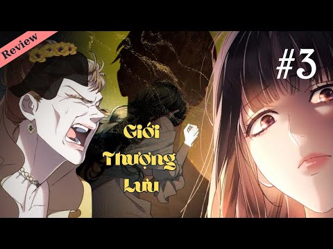 #2023 Giới thượng lưu – Tập 3 | Review truyện tranh | Review manhwa