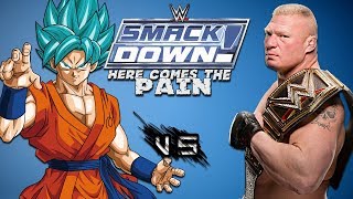 Wwe Smackdown Here Comes The Pain Extreme Moments Goku Vs Brock Lesnar