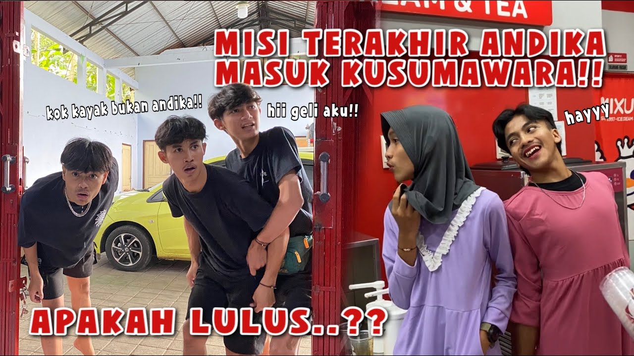 MISI TERAKHIR ANDIKA UNTUK BISA MASUK KUSUMAWARA!!harus mau