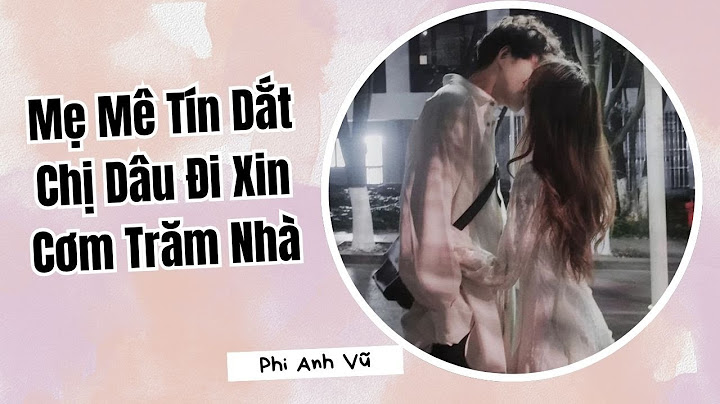 [Truyện Audio] Mẹ Mê Tín Dắt Chị Dâu Đi Xin Cơm Trăm Nhà | Phi Anh Vũ