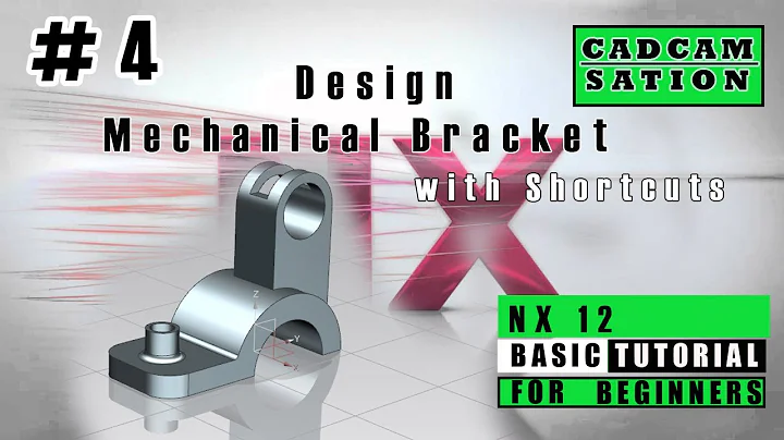 #4 Design Mechanical Bracket | NX12 Tutorial| Beginners Tutorial