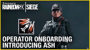 Rainbow Six Siege: Operator Onboarding – Introducing Ash | Ubisoft [NA]