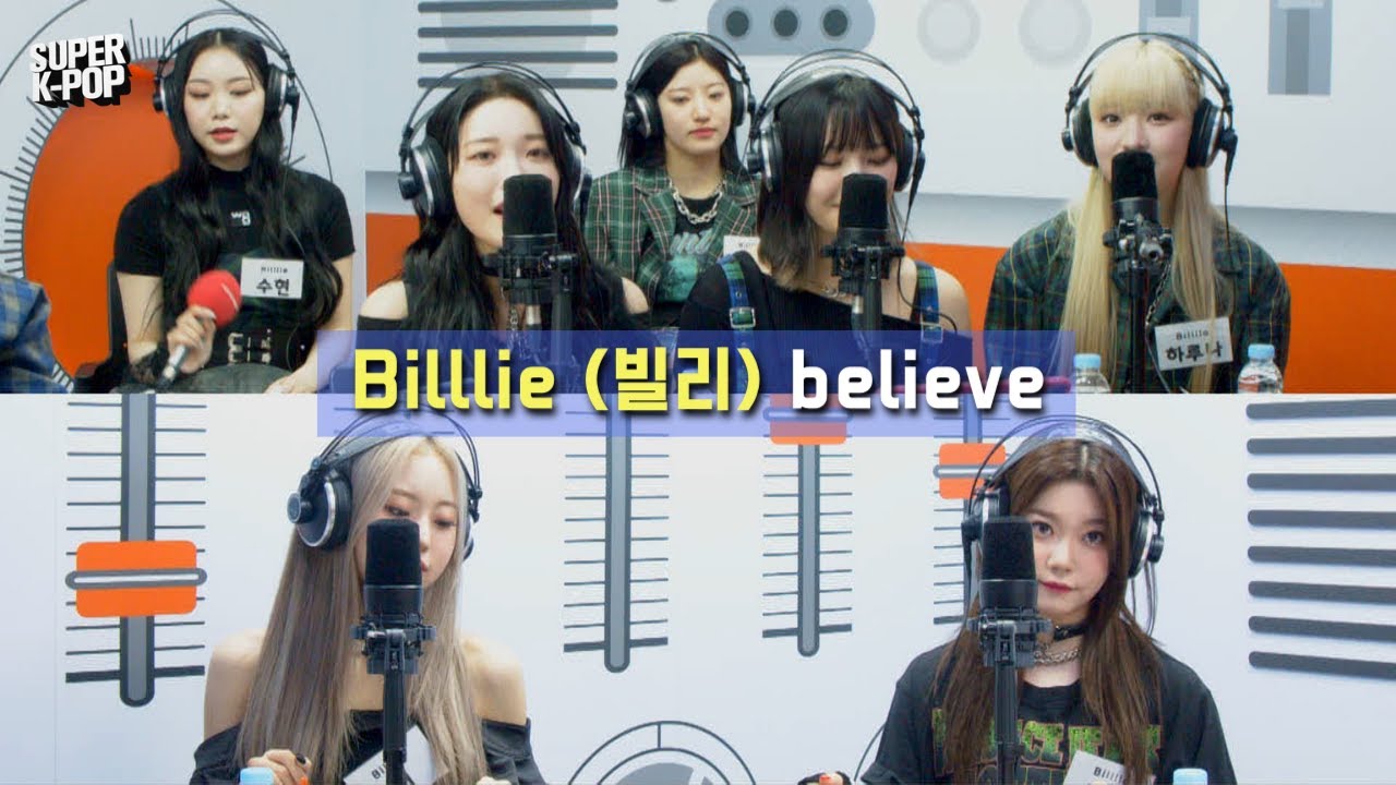 Billlie (빌리) - believe | K-Pop Live Session | Super K-Pop