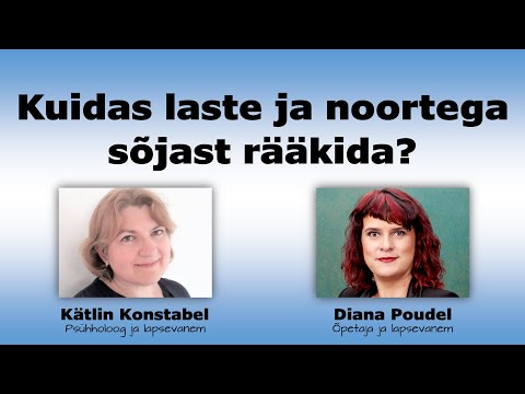 Kuidas laste ja noortega sõjast rääkida?