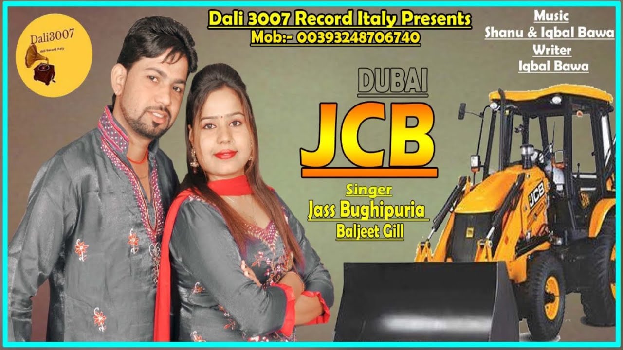 JCB || JASS BUGHIPURIA & BALJEET GILL || DALI3007RECORD ITALY || LATEST PUNJABI SONG 2022