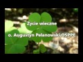 Życie wieczne - o. Augustyn Pelanowski OSPPE (audio)