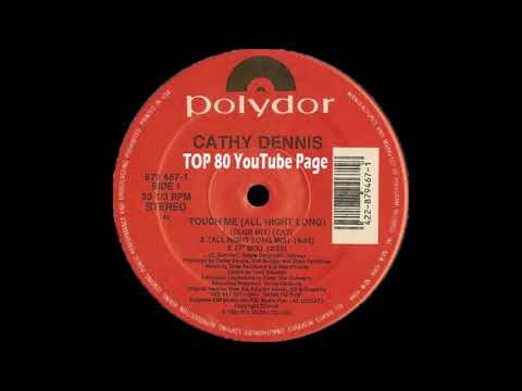 Cathy Dennis - Touch Me (All Night Long) (A Shep Pettibone Club