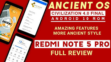 ANCIENT OS 4.0 FINAL FOR REDMI NOTE 5 PRO | ANDROID 10 | AMAZING FEATURES, MORE STYLE | FULL REVIEW