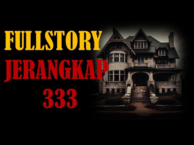 FULLSTORY JERANGKAP 333 class=