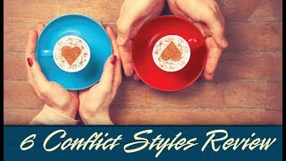 6 Conflict Styles Review