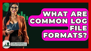 What Are Common Log File Formats? - The Friendly Statistician