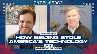How Beijing Stole America's Technology with Andrew Badger