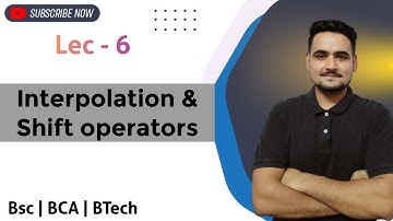 Interpolation & Difference Operators Explained | Forward, Backward & Shift Operator | BSc 3rd year