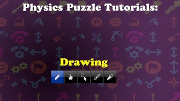 Tutorial #1: Physics Puzzle Maker: Drawing