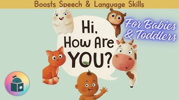 👶Hi, How Are You? - Language Development Read Aloud for Babies and Toddlers