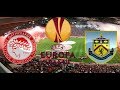 Ολυμπιακός-Μπέρνλι 3-1|Στιγμιότυπα (23-8-2018)