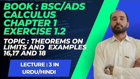 Bsc Calculus Chapter 1 Exercise 1.2 | Theorems on Limit  | Calculus | limits | Lecture 3