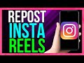 How to Repost Reels on Instagram 2024 | Repost Instagram Reels