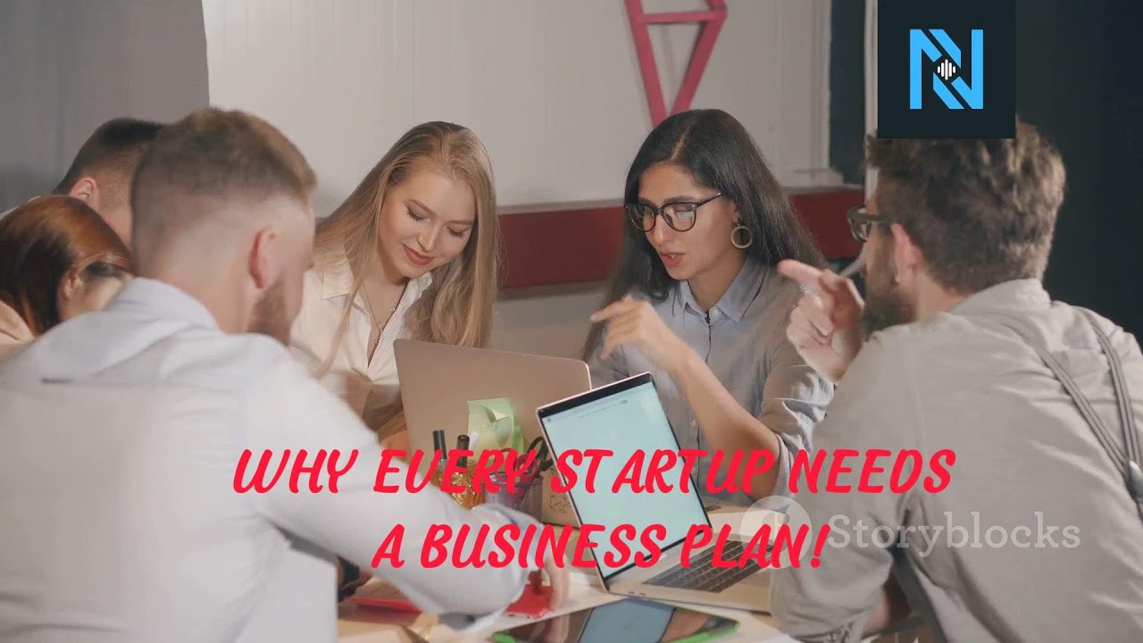 WHY EVERY STARTUP NEEDS A BUSINESS PLAN - YouTube