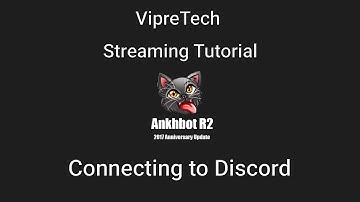 How To Connect Ankhbot R2 to Discord