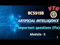 VTU BCS515B Artificial Intelligence–80+ Marks Guaranteed!|Important questions|Module-3|Exam guidance