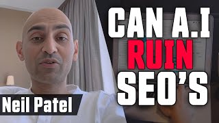 Is A.I Generated Content Going To RUIN My Website? - Neil Patel