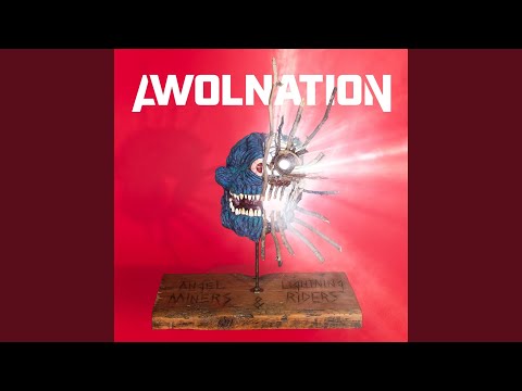 I'm A Wreck - AWOLNATION
