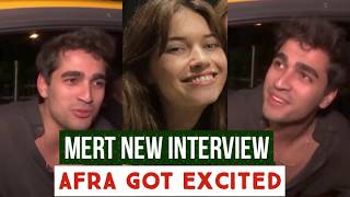 Mert Ramazan Demir New Interview !Afra Saraçoğlu Got Excited