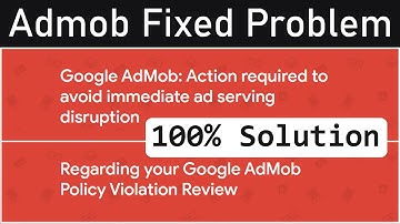 Admob Policy Violation || Fixed Problem || How to fix ads serving problem in Google Admob Ads