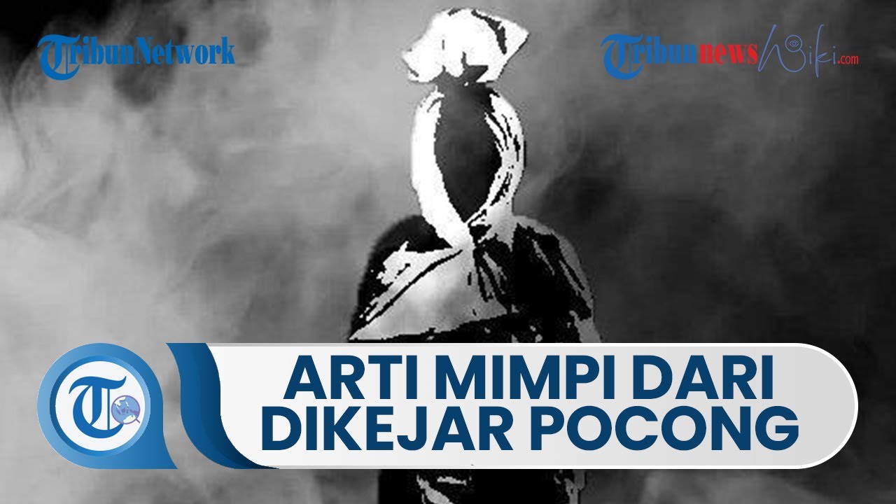 Arti Mimpi Ketemu Pocong: Petunjuk Dari Dunia Gaib