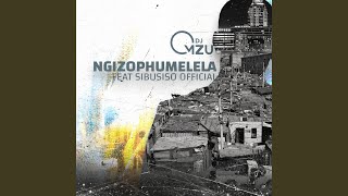 Ngizophumelela feat Sibusiso 