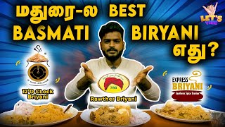 Best Basmati Biryani in Madurai ? | 12'o Clock Biryani VS Chennai Rawther Biryani VS Express Biryani