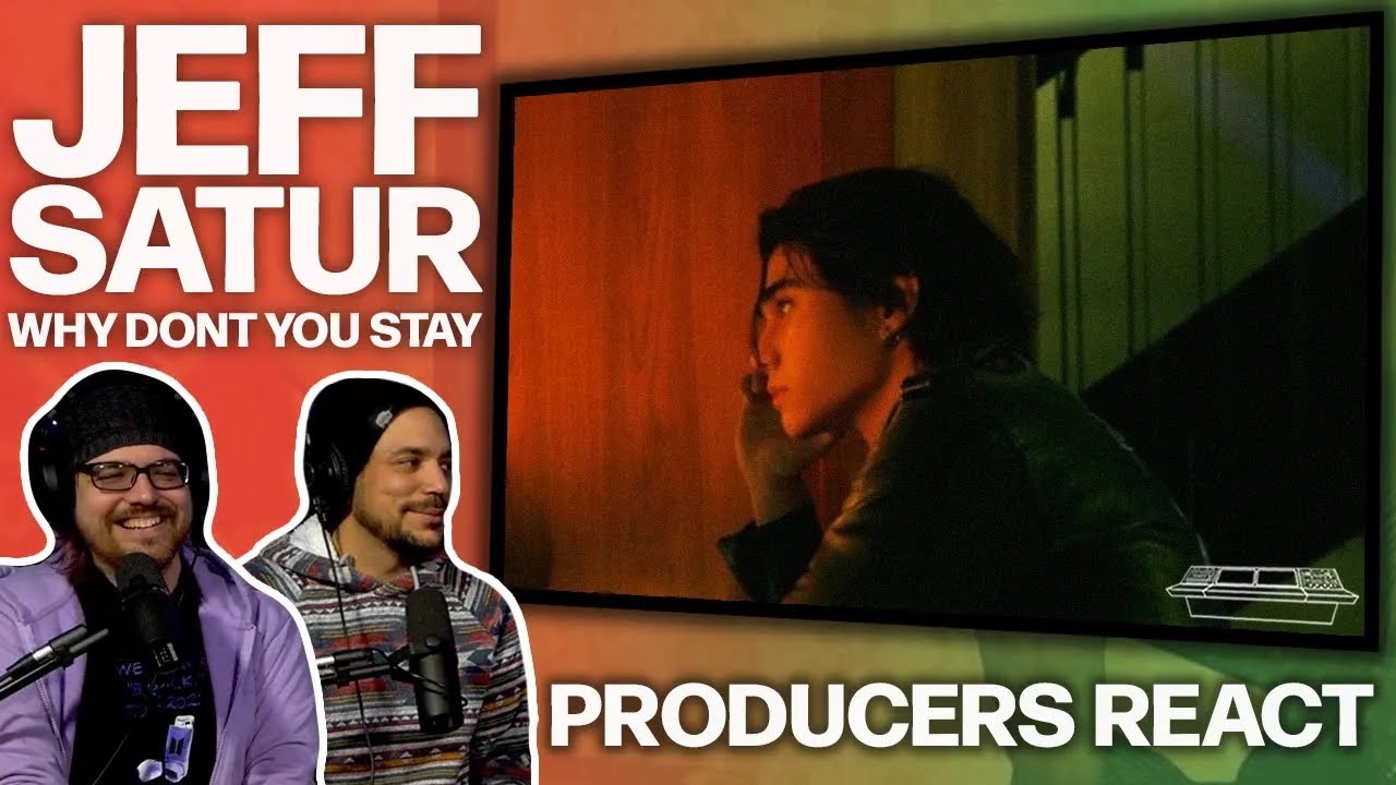 PRODUCERS REACT [ARCHIVE] - Jeff Satur Why Don't You Stay Reaction