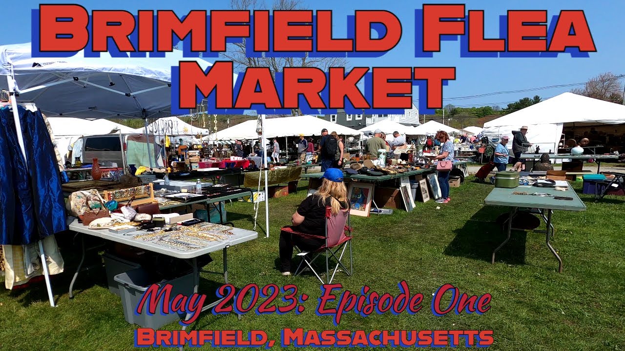 Brimfield's Back for 2023! The Brimfield Flea Market, May 2023, Episode