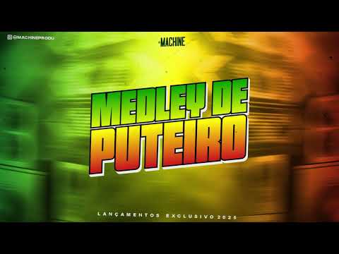 MEDLEY DE PUTEIRO - REGGAE FUNK - EXCLUSIVO @DJMACHINEREMIX