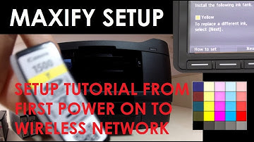 Wireless Setup for Canon MAXIFY MB2120 MB2720 MB2150 MB2750 - from Power On to Wireless Network