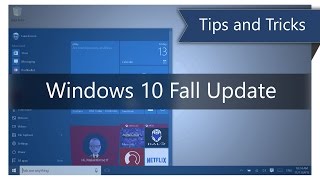 Tips and Tricks for Windows 10 Fall Update (2015)
