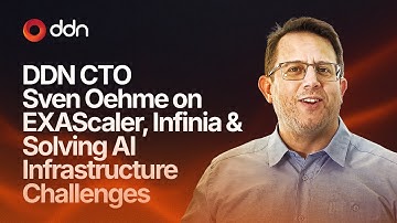 DDN CTO Sven Oehme on EXAScaler, Infinia & Solving AI Infrastructure Challenges | In Conversation