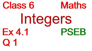 Q1 | Ex 4.1 | Class 6 | Integers | Chapter 4 | PSEB | Maths