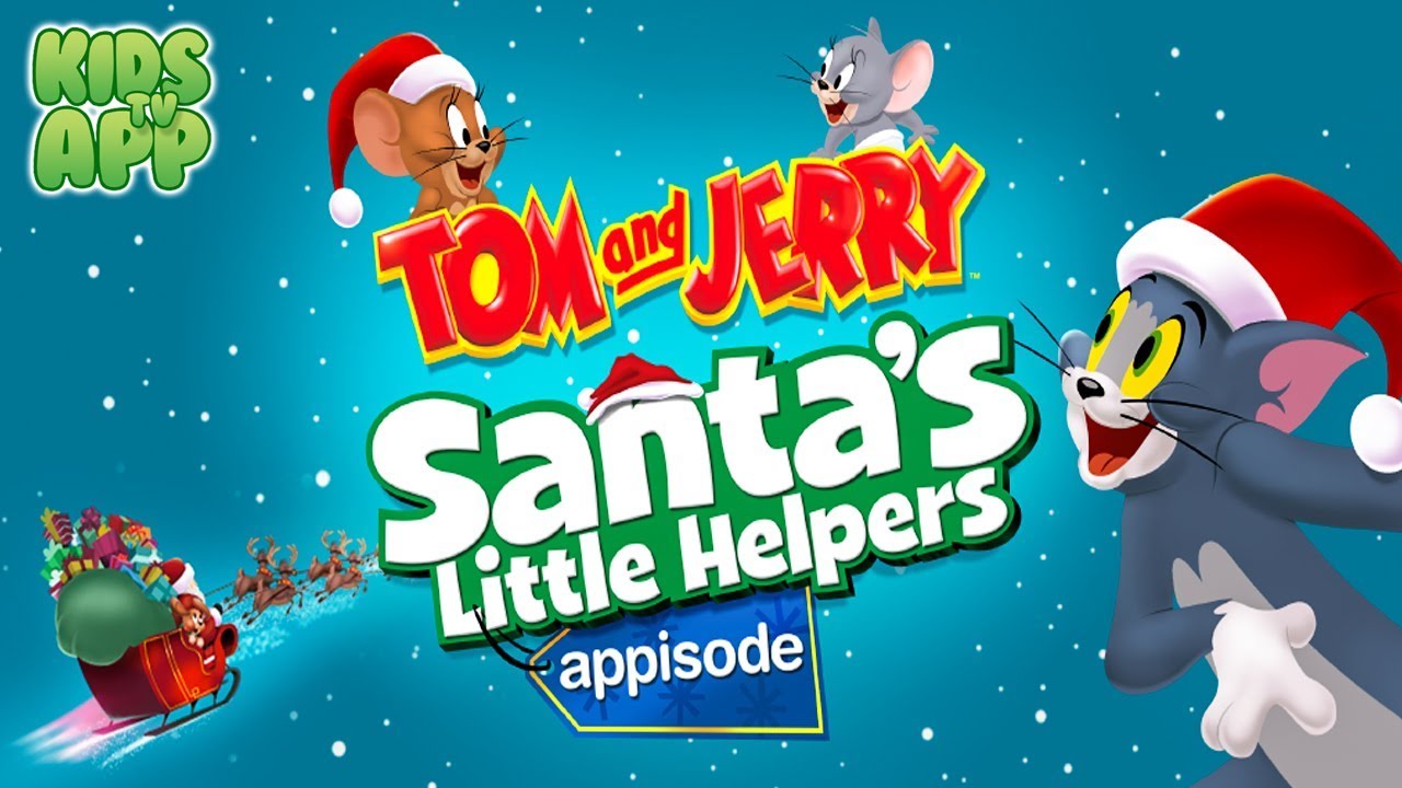 Tom  Jerry Santas Little Helpers Appisode Warner Bros   Best App For Kids