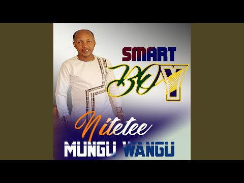 Nitetee Mungu Wangu 