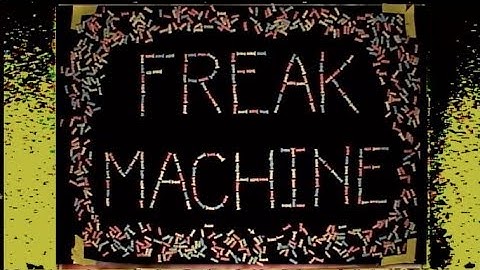 BIG FUN  -- FREAK MACHINE (Official Video)