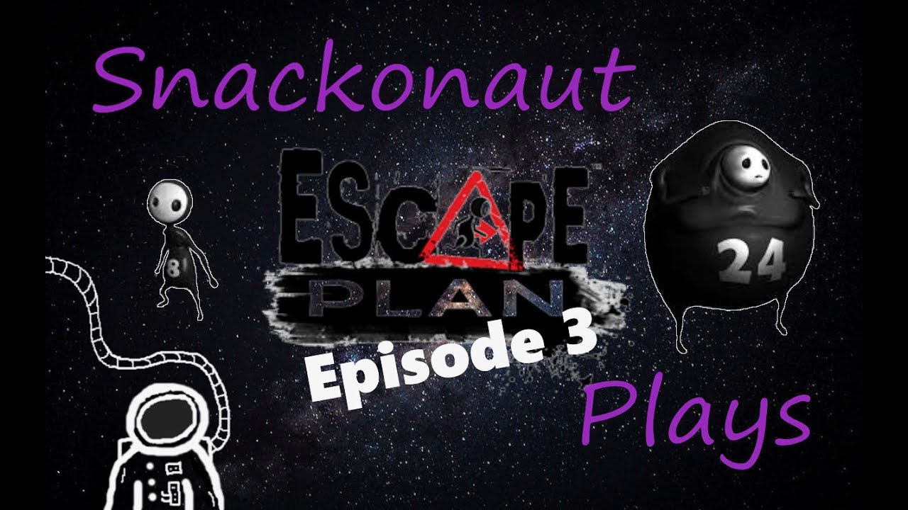 Escape Plan Episode 3: Me Not Smart